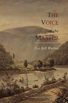 The Voice of the Master by Werber, Eva Bell