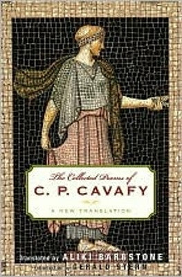 The Collected Poems of C. P. Cavafy: A New Translation by Cavafy, C. P.