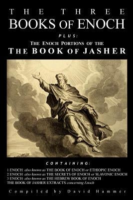 The Three Books of Enoch, Plus the Enoch Portions of the Book of Jasher by Dillmann, Professor
