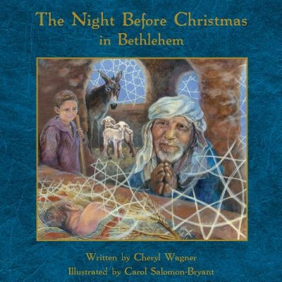 The Night Before Christmas in Bethlehem by Wagner, Cheryl