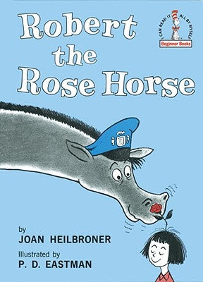 Robert the Rose Horse by Heilbroner, Joan