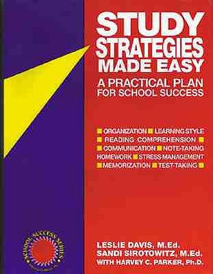 Study Strategies Made Easy: A Practical Plan for School Success by Davis Med, Leslie