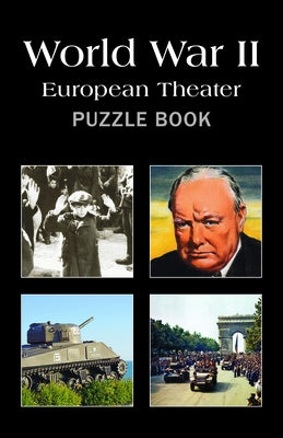 Wwii: European Theater Puzzle Book by Grab a Pencil Press