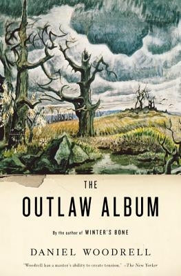 The Outlaw Album by Woodrell, Daniel