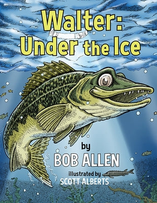 Walter: Under the Ice by Allen, Bob