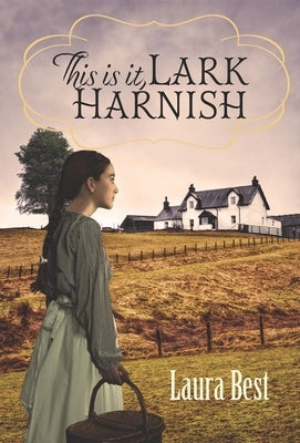 This Is It, Lark Harnish by Best, Laura