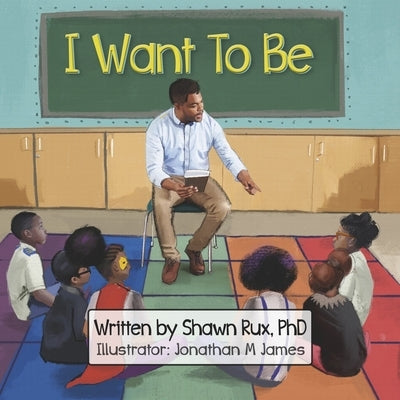 I Want to Be by Rux Phd, Shawn