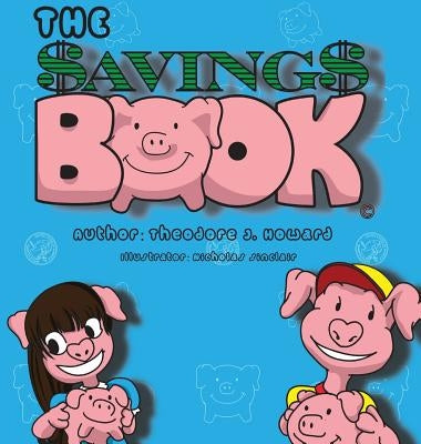 The Savings Book by Theodore, Howard J.