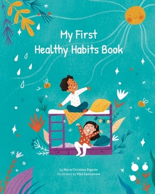 My First Healthy Habits Book by Gigante, Maria