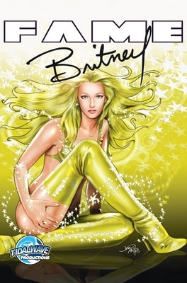 Fame: Britney Spears by Cooke, C. W.