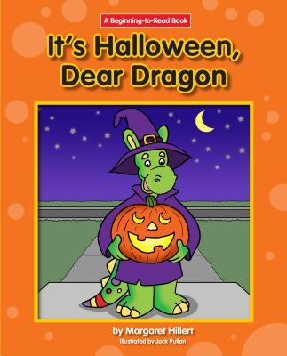 It's Halloween, Dear Dragon by Hillert, Margaret