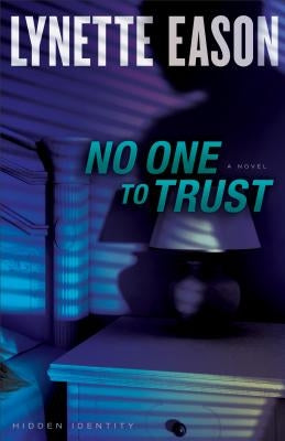 No One to Trust by Eason, Lynette