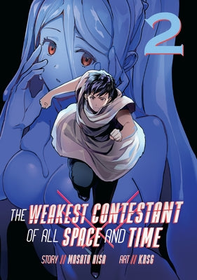 The Weakest Contestant of All Space and Time Vol. 2 by Hisa, Masato