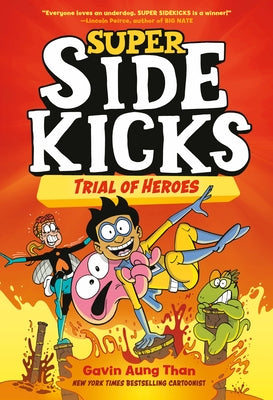 Super Sidekicks #3: Trial of Heroes by Than, Gavin Aung