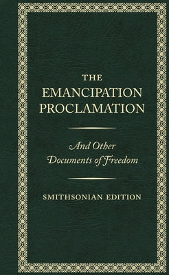 The Emancipation Proclamation, Smithsonian Edition by Lincoln, Abraham