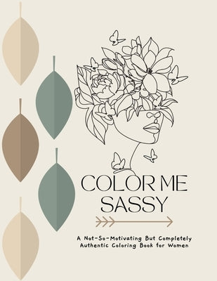 color me sassy coloring book by Me, Color