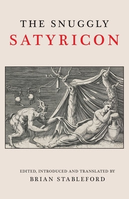 The Snuggly Satyricon by Stableford, Brian