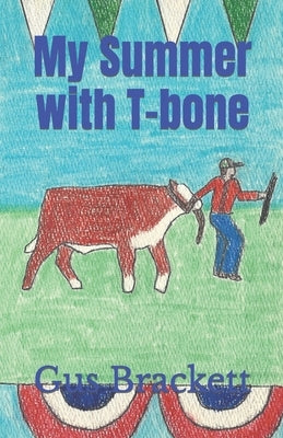 My Summer with T-bone by Brackett, Belle