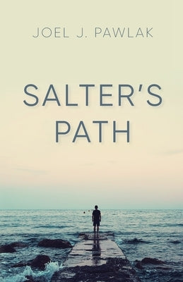 Salter's Path by Pawlak, Joel Justin