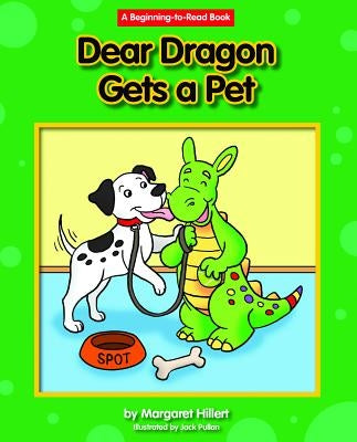 Dear Dragon Gets a Pet by Hillert, Margaret