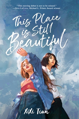 This Place Is Still Beautiful by Tian, XIXI