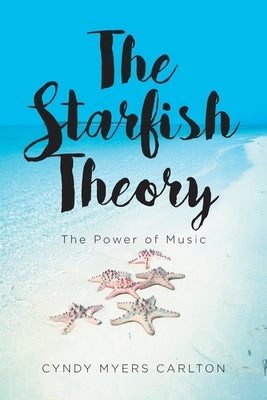 The Starfish Theory by Carlton, Cyndy Myers
