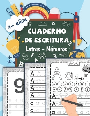 cuaderno de escritura - Letras - Números: Aprender a trazar letras minúsculas y mayúsculas del alfabeto - Aprendizaje progresivo para escribir en casa by Learner, Little