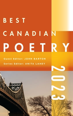 Best Canadian Poetry 2023 by Barton, John