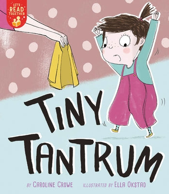 Tiny Tantrum by Crowe, Caroline