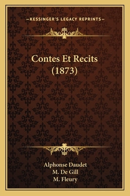 Contes Et Recits (1873) by Daudet, Alphonse