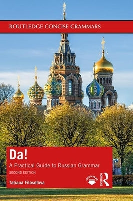 Da!: A Practical Guide to Russian Grammar by Filosofova, Tatiana