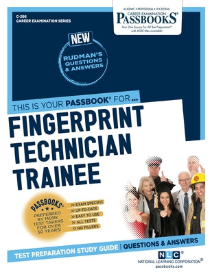 Fingerprint Technician Trainee (C-286): Passbooks Study Guide by Corporation, National Learning