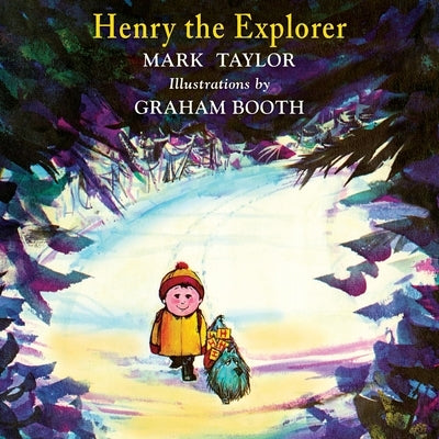Henry the Explorer by Taylor, Mark