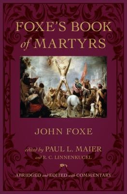 Foxe's Book of Martyrs by Foxe, John