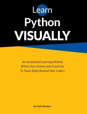 Learn Python Visually by Demirov, Ivelin