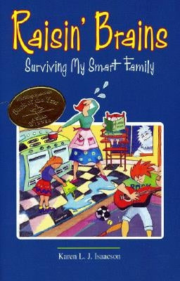 Raisin' Brains: Surviving My Smart Family by Isaacson, Karen L. J.