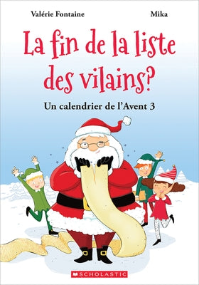 Un Calendrier de l'Avent No 3: La Fin de la Liste Des Vilains? by Fontaine, Valerie