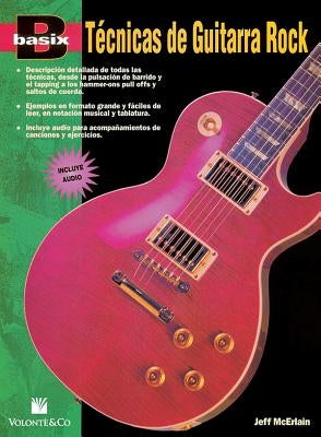 Basix -- Téchnicas de Guitarra Rock: Spanish Language Edition, Book & CD by McErlain, Jeff