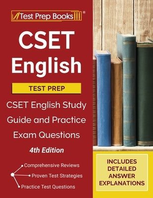 CSET English Test Prep: CSET English Study Guide and Practice Exam Questions [4th Edition] by Test Prep Books