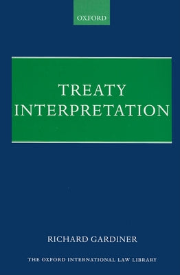 Treaty Interpretation by Gardiner, Richard