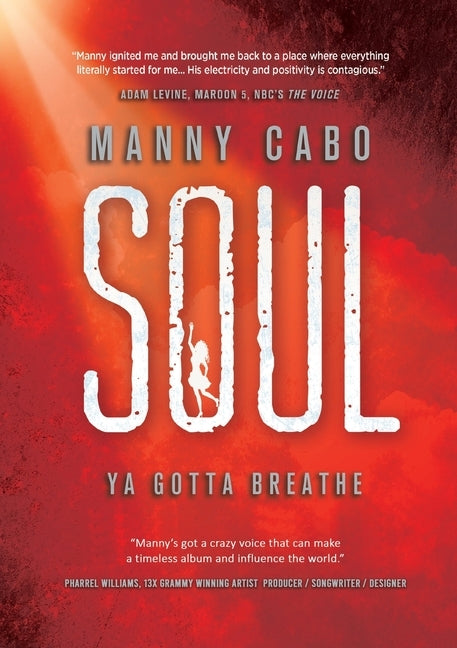 Soul: Ya Gotta Breathe by Cabo, Manny