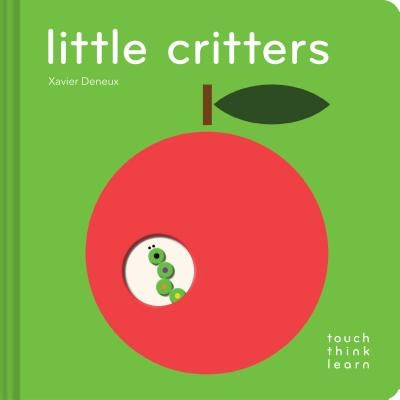 Touchthinklearn: Little Critters: (Early Elementary Board Book, Interactive Children's Books) by Deneux, Xavier