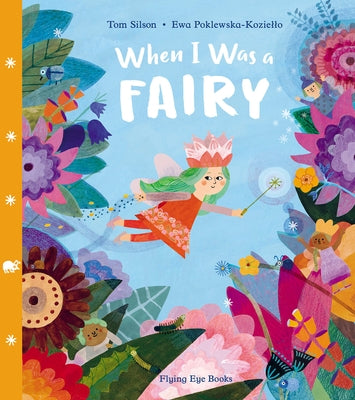 When I Was a Fairy by Silson, Tom