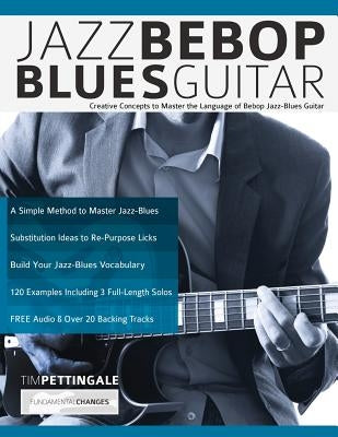 Jazz Bebop Blues Guitar by Pettingale, Tim