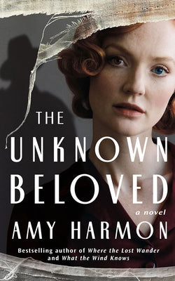 The Unknown Beloved by Harmon, Amy