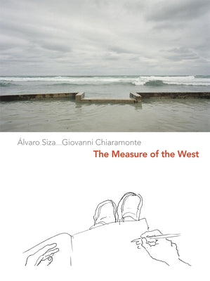 The Measure of the West: A Representation of Travel by Siza, &#193;lvaro