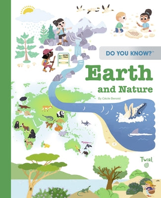 Do You Know?: Earth and Nature by Benoist, C&#233;cile