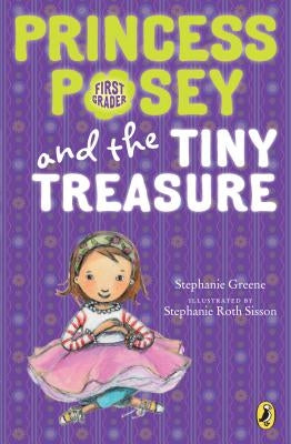 Princess Posey and the Tiny Treasure by Greene, Stephanie