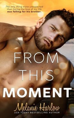 From This Moment by Harlow, Melanie