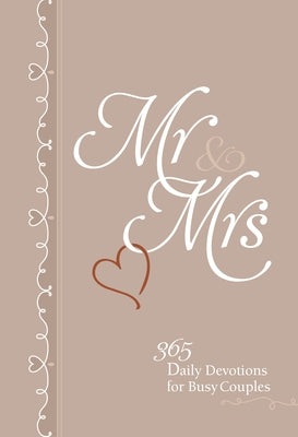 MR & Mrs: 365 Daily Devotions for Busy Couples by Broadstreet Publishing Group LLC